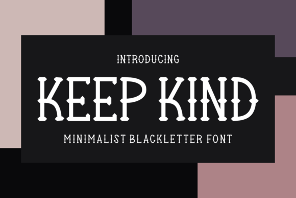 Keep Kind Font for Editorial Design