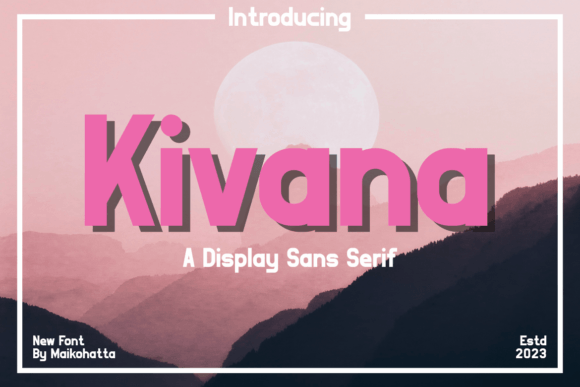 Kivana: A Versatile Font for Modern Campaigns