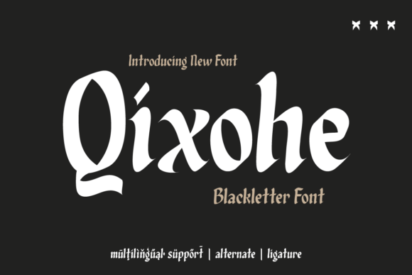 Qixohe: A Bold Blackletter Font